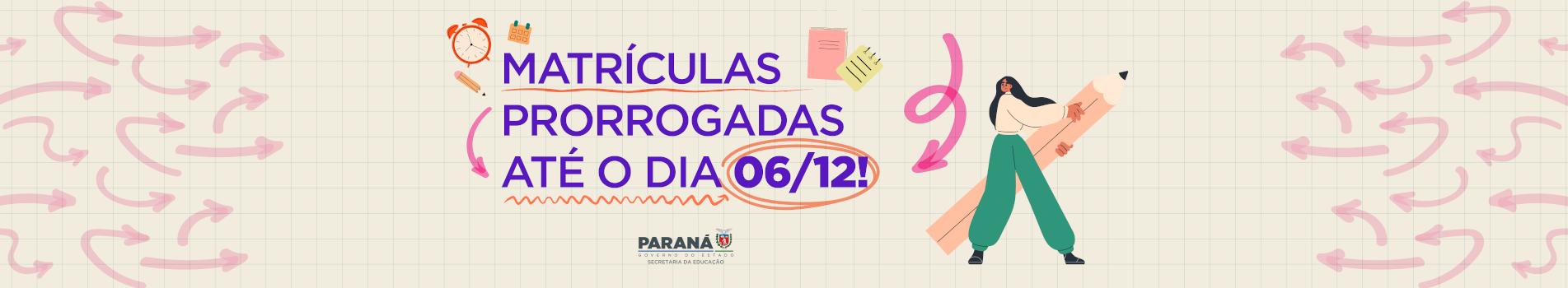 Banner Matrículas prorrogadas até o dia 06/12